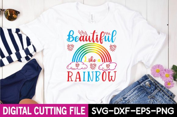 Beautiful Like a Rainbow Svg: A Vibrant T-Shirt Design
