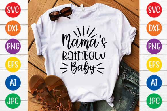 Mama's Rainbow Baby: A Versatile Graphic for T-Shirt Designs