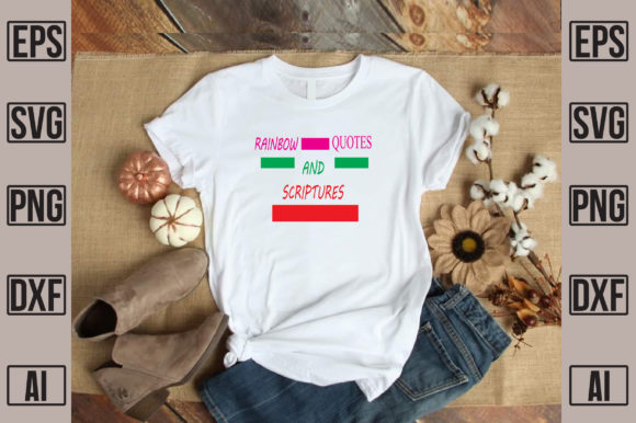 Rainbow Quotes and Scriptures: Perfect Graphics for T-Shirt Designs