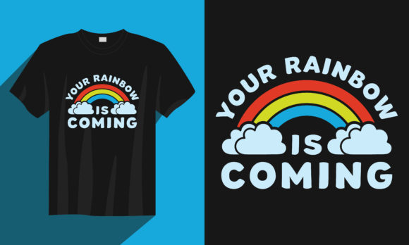 Rainbow T Shirt, Your Rainbow is Coming: A Graphics Gem for Print Templates