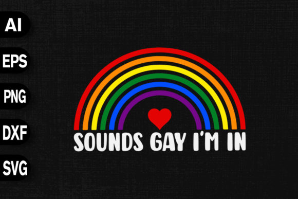 Review: Sounds Gay I m in - LGBT T-Shirt Designs